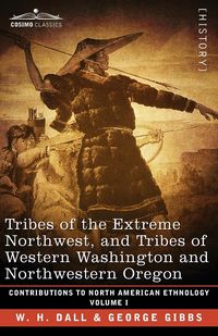 Produktbild: Tribes of the Extreme Northwest, and Tribes of Western Washington and Northwestern Oregon