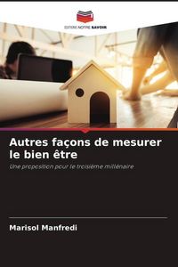 Produktbild: Autres fa&ccedil;ons de mesurer le bien &ecirc;tre