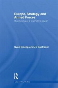 Produktbild: Biscop, S: Europe, Strategy and Armed Forces