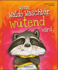 Produktbild: Wenn Waldo Waschb&auml;r w&uuml;tend wird