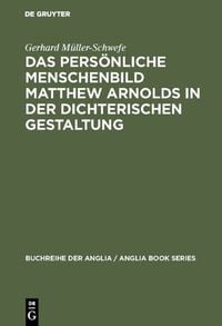 Produktbild: Das pers&ouml;nliche Menschenbild Matthew Arnolds in der dichterischen Gestaltung