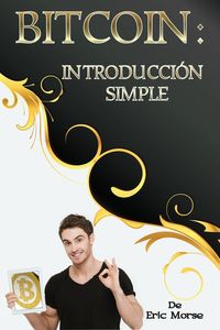 Produktbild: Bitcoin: Introducci&oacute;n simple