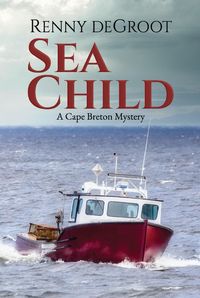Produktbild: Sea Child (Cape Breton Mysteries, #2)