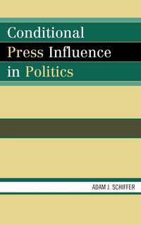 Produktbild: Conditional Press Influence in Politics