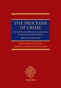 Produktbild: The Proceeds of Crime: Law and Practice of Restraint, Confiscation, Condemnation, and Forfeiture