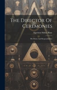 Produktbild: The Director Of Ceremonies: His Duties And Responsibilities