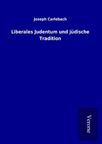 Produktbild: Liberales Judentum und j&uuml;dische Tradition