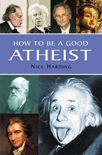 Produktbild: How to be a Good Atheist