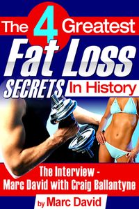 Produktbild: The 4 Greatest Fat Loss Secrets in History