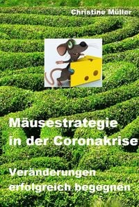 Produktbild: M&auml;usestrategie in der Coronakrise