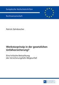 Produktbild: Werkstorprinzip in der gesetzlichen Unfallversicherung?