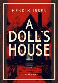 Produktbild: Henrik Ibsen: A Doll's House (English Edition)