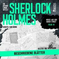 Produktbild: Sherlock Holmes: Beschriebene Bl&auml;tter (Neues aus der Baker Street, Folge 18)
