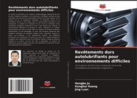 Produktbild: Rev&ecirc;tements durs autolubrifiants pour environnements difficiles