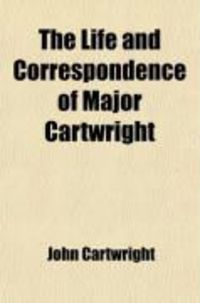 Produktbild: The Life and Correspondence of Major Cartwright (Volume 2)