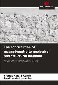 Produktbild: The contribution of magnetometry to geological and structural mapping