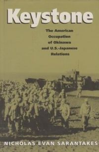 Produktbild: Keystone: The American Occupation of Okinawa & U.S.-Japanese Relations