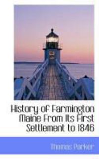 Produktbild: History of Farmington Maine from Its First Settlement to 1846