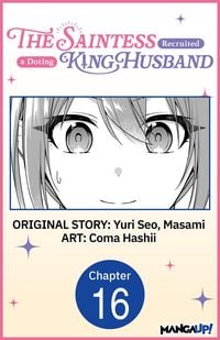 Produktbild: The Saintess Recruited a Doting King Husband #016