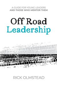 Produktbild: Off Road Leadership A Guide to Authentic Ministry for the Now Generation