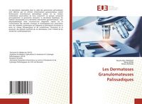 Produktbild: Les Dermatoses Granulomateuses Palissadiques