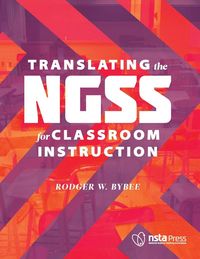 Produktbild: Translating the Ngss for Classroom Instruction