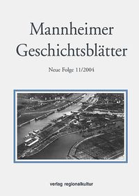 Produktbild: Mannheimer Geschichtsbl&auml;tter. Neue Folge. Ein historisches Jahrbuch... / Mannheimer Geschichtsbl&auml;tter. Neue Folge. Ein historisches Jahrbuch...