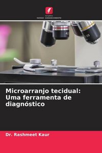 Produktbild: Microarranjo tecidual: Uma ferramenta de diagn&oacute;stico