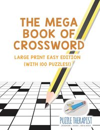Produktbild: The Mega Book of Crossword | Large Print Easy Edition (with 100 puzzles!)