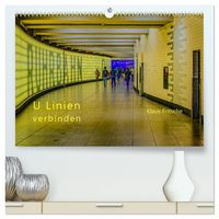 Produktbild: Ruhrbahn: U Linien verbinden (hochwertiger Premium Wandkalender 2027 DIN A2 quer), Kunstdruck in Hochglanz