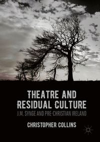 Produktbild: Theatre and Residual Culture