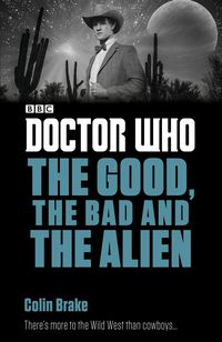 Produktbild: Doctor Who: The Good, the Bad and the Alien