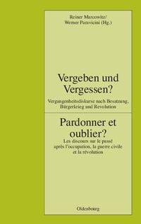 Produktbild: Vergeben und Vergessen? Pardonner et oublier?