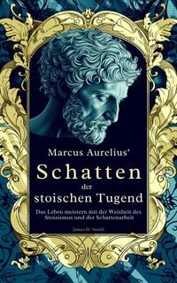 Produktbild: Marcus Aurelius' Schatten der stoischen Tugend