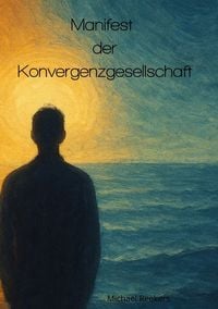 Produktbild: Manifest der Konvergenzgesellschaft