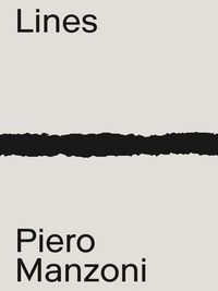 Produktbild: Bochicchio, L: Piero Manzoni: Lines & Materials