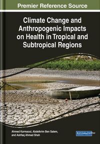 Produktbild: Climate Change and Anthropogenic Impacts on Health in Tropical and Subtropical Regions