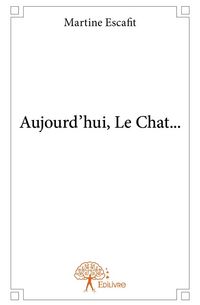 Produktbild: Aujourd hui, le chat...