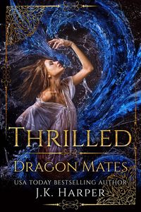 Produktbild: Thrilled (Dragon Mates, #2)