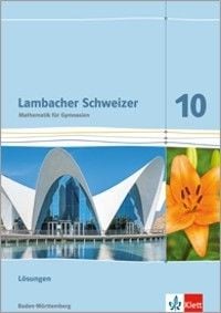 Produktbild: Lambacher Schweizer Mathematik 10. Ausgabe Baden-W&uuml;rttemberg