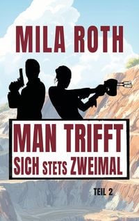 Produktbild: Man trifft sich stets zweimal (Teil 2)