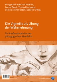 Produktbild: Die Vignette als &Uuml;bung der Wahrnehmung / The vignette as an exercise in perception