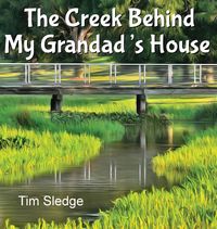 Produktbild: The Creek Behind My Grandad's House