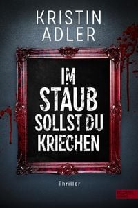 Produktbild: Im Staub sollst du kriechen