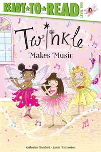 Bild vom Artikel Twinkle Makes Music: Ready-To-Read Level 2 vom Autor Katharine Holabird