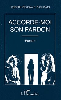 Produktbild: Accorde-moi son pardon