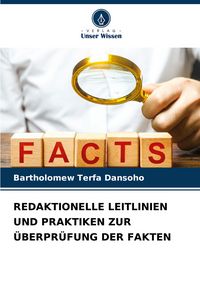 Produktbild: Redaktionelle Leitlinien und Praktiken Zur &Uuml;berpr&uuml;fung der Fakten