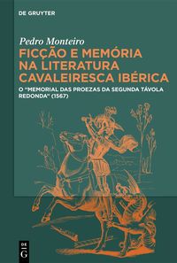 Produktbild: Fic&ccedil;&atilde;o e mem&oacute;ria na literatura cavaleiresca ib&eacute;rica