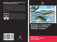 Produktbild: Biologia e cartografia baseada em SIG do Golfinho Comum