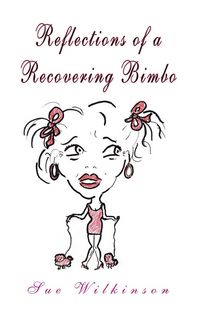 Produktbild: Reflections of a Recovering Bimbo